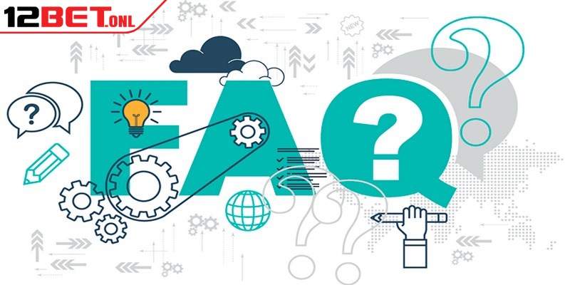 Câu hỏi thường gặp 12BET được quan tâm nhiều liên quan đến ID game