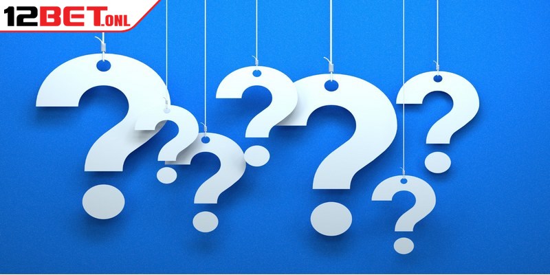 Các câu hỏi thường gặp về kèo tuồng là gì 12BET